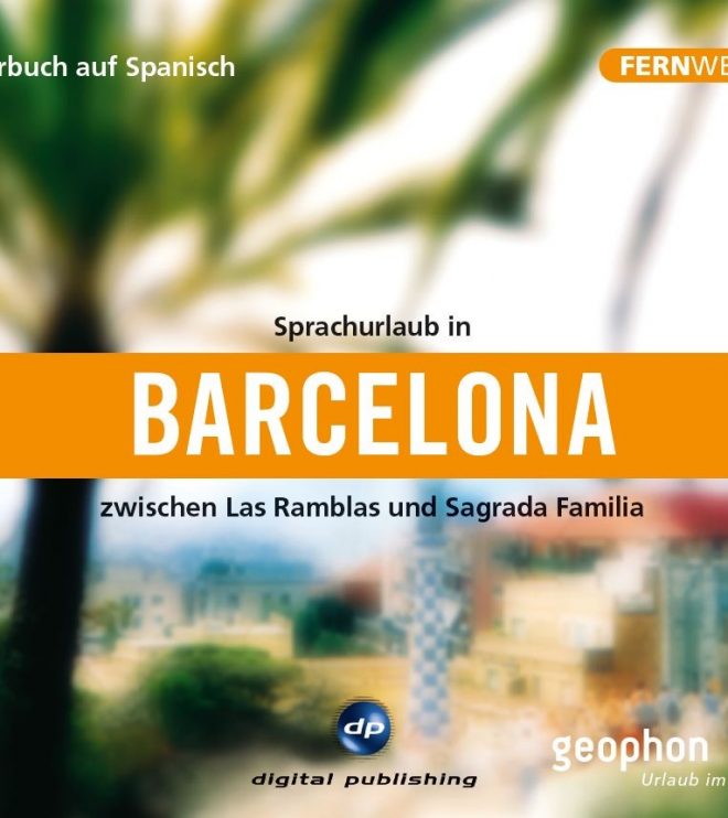 Cover des Hörbuchs Sprachurlaub in Barcelona von geophon.