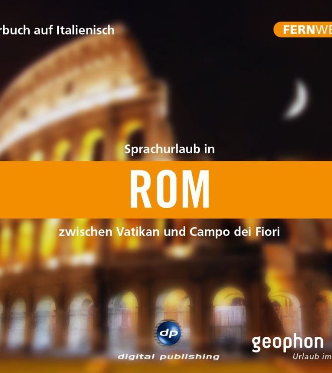 Cover der geophon CD Sprachurlaub in Rom mit dem Kolosseum bei Nacht.